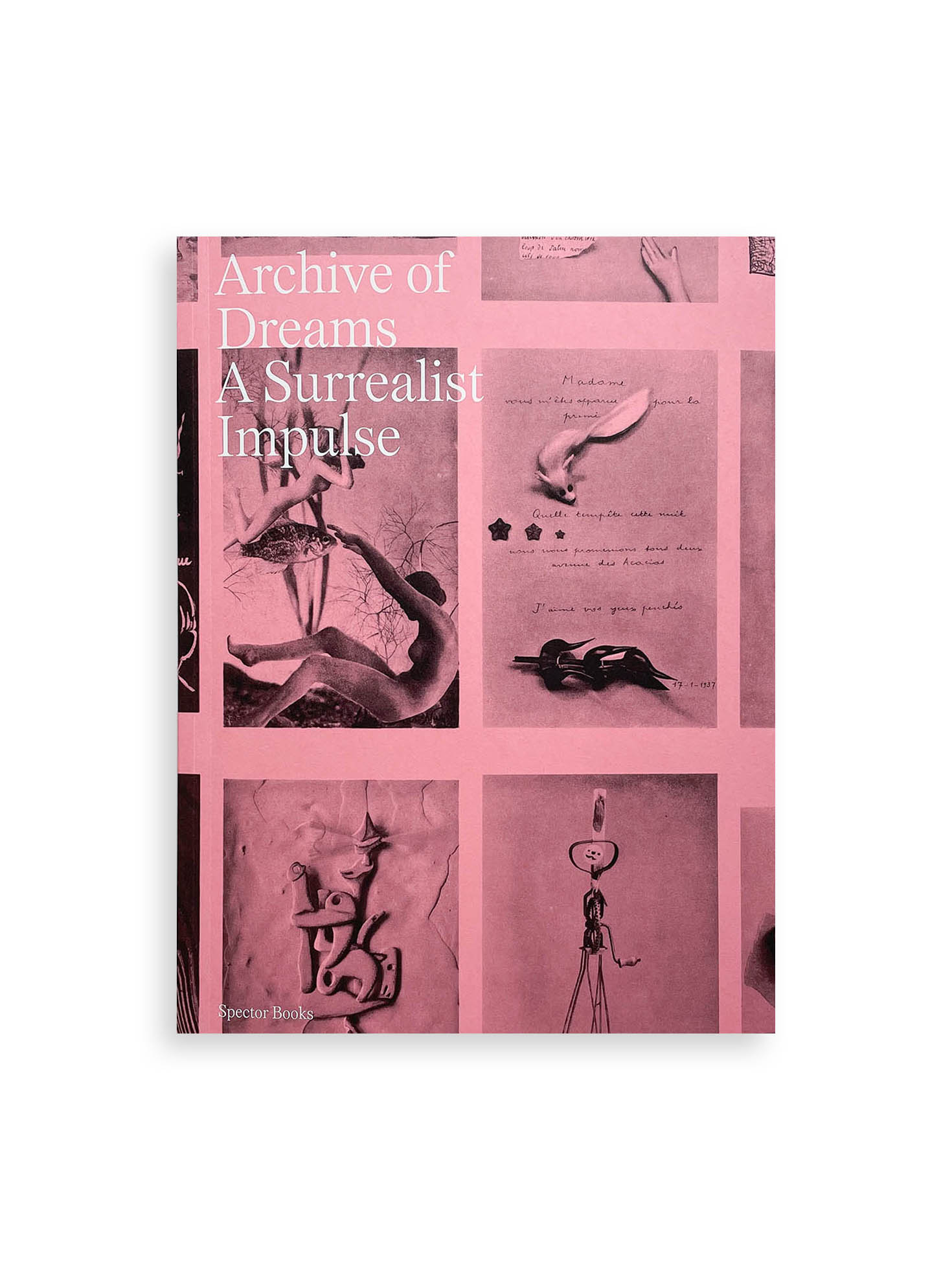 ARCHIVE OF DREAMS. A SURREALIST IMPULSES