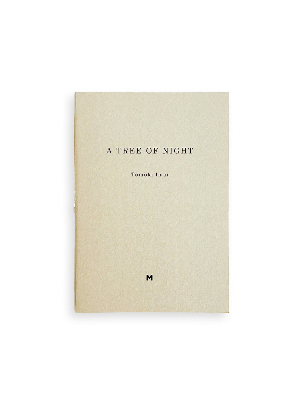 A TREE OF NIGHT / Tomoki Imai [PP Edition, SIGNED]