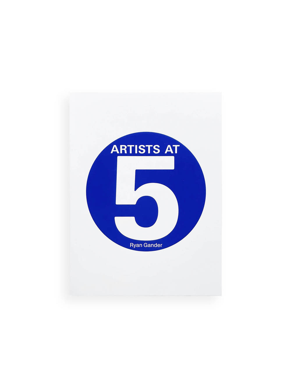Artists at 5 / Ryan Gander