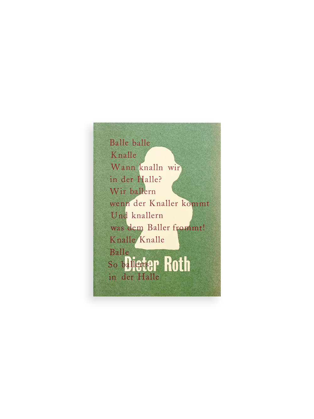 Balle balle Knalle / Dieter Roth