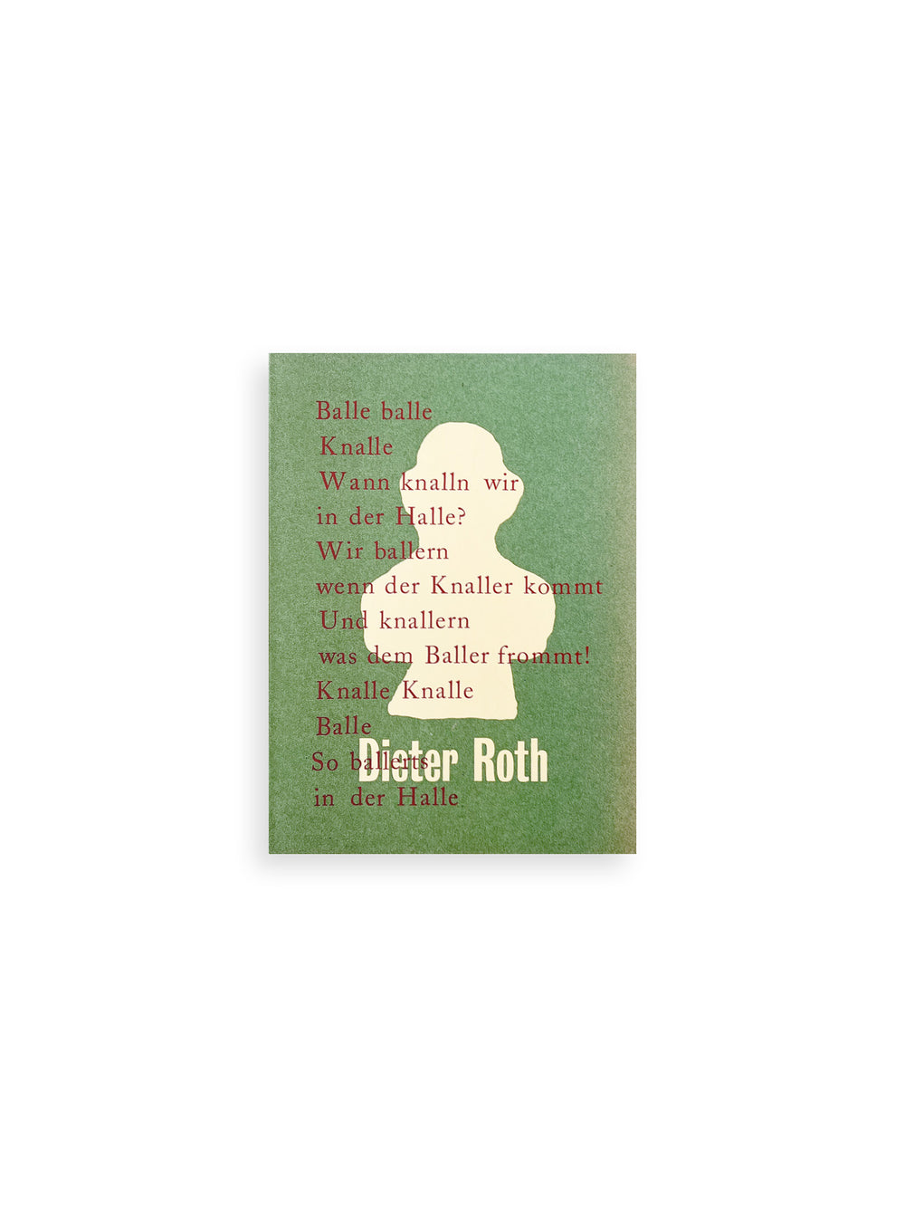 Balle balle Knalle / Dieter Roth