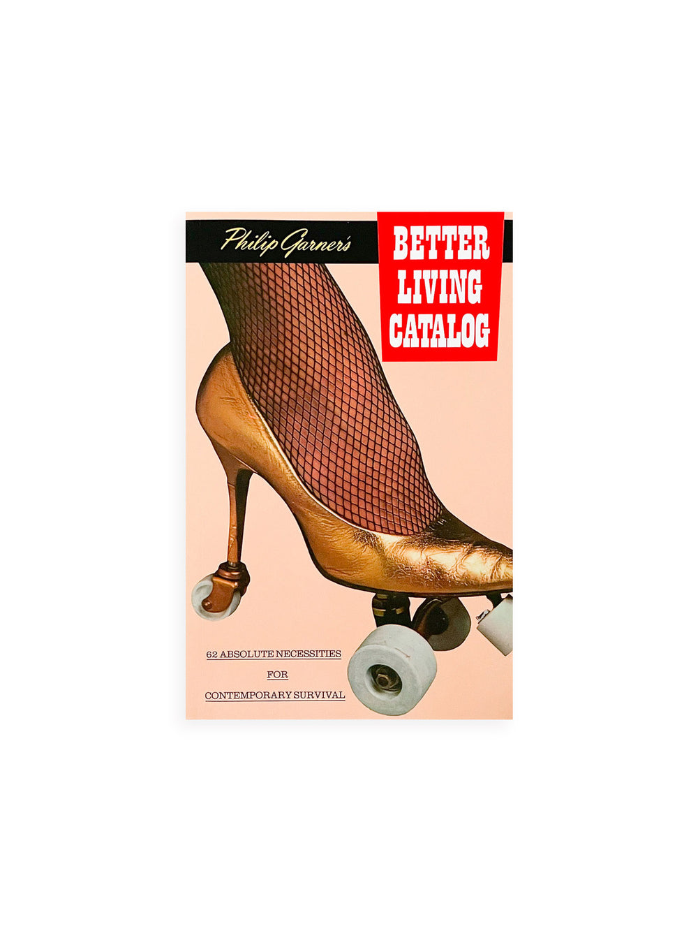 BETTER LIVING CATALOG / Pippa Garner