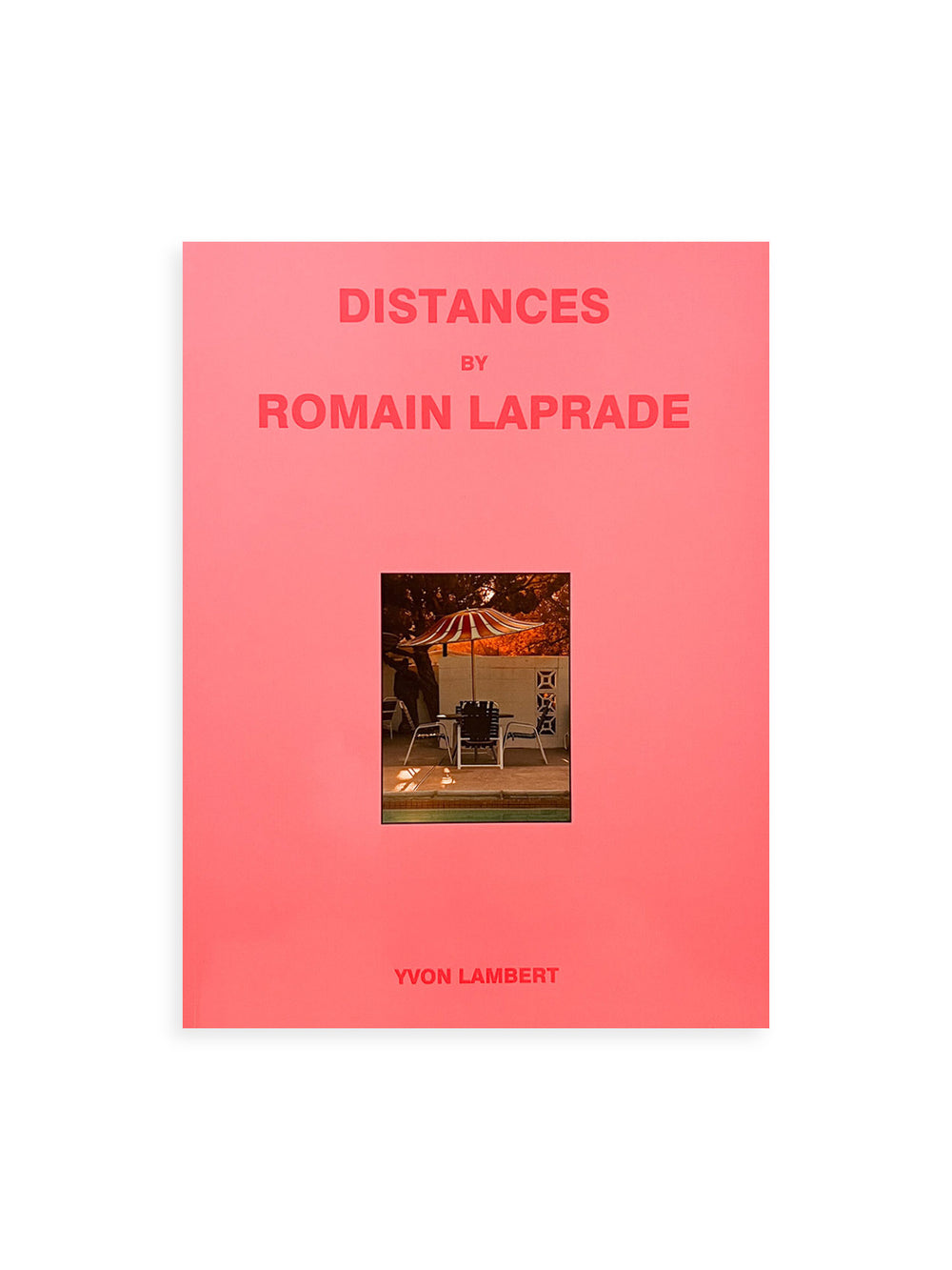 DISTANCES VOL.III / Romain Laprade