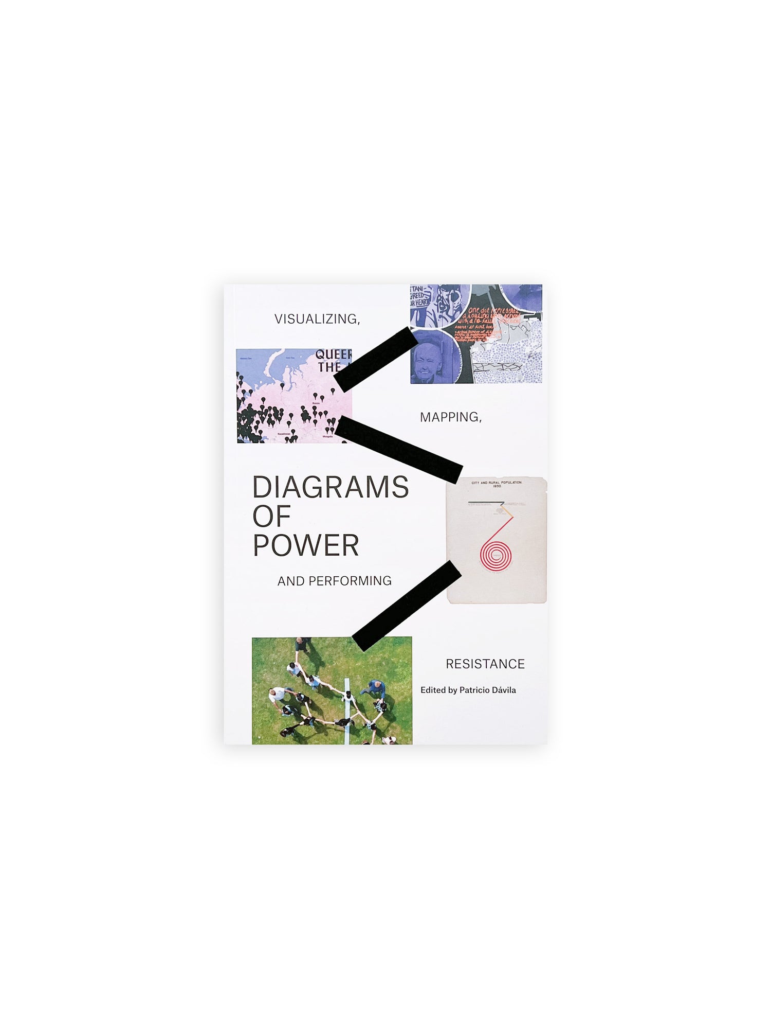 Diagrams of Power – Visualizing, Mapping, and Performing Resistance