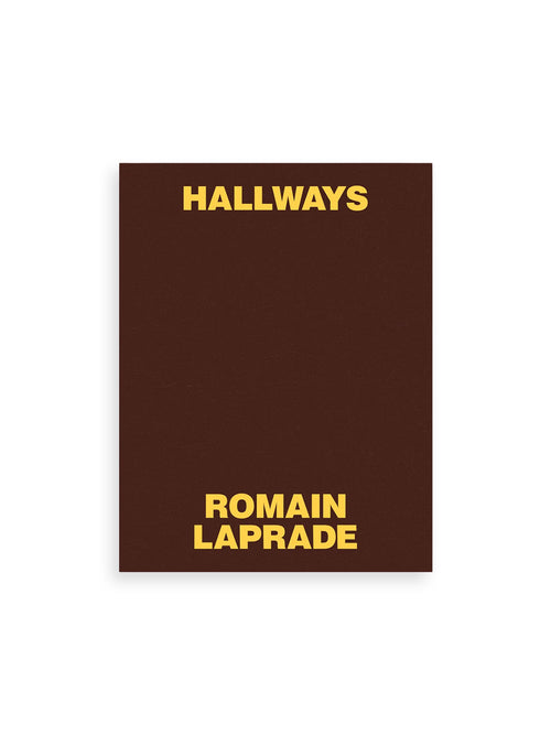 HALLWAYS / Romain Laprade