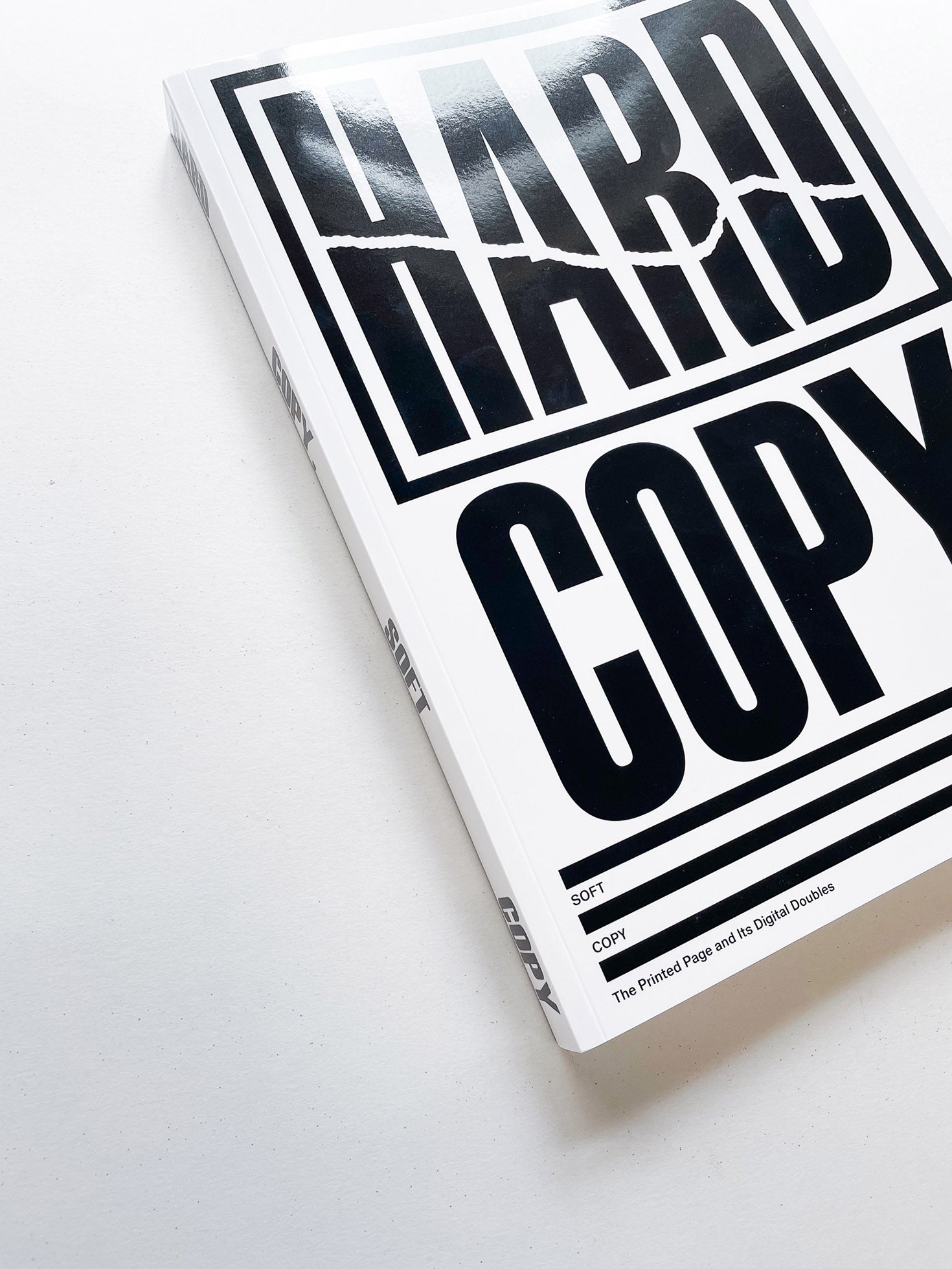 HARD COPY, SOFT COPY / Walter F. Haettenschweiler