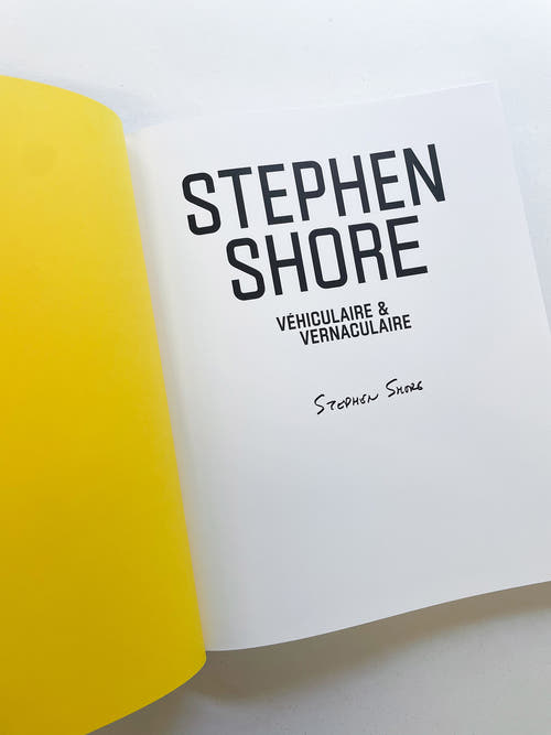 Véhiculaire & Vernaculaire / Stephen Shore [SIGNED]
