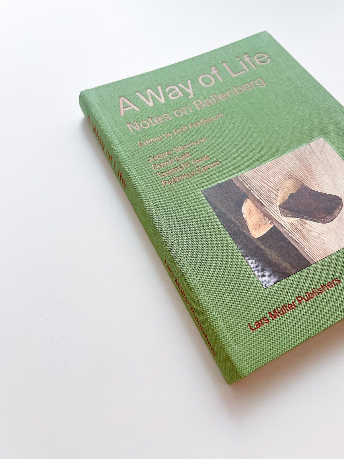 A Way of Life Notes on Ballenberg / Rolf Fehlbaum (ed.)