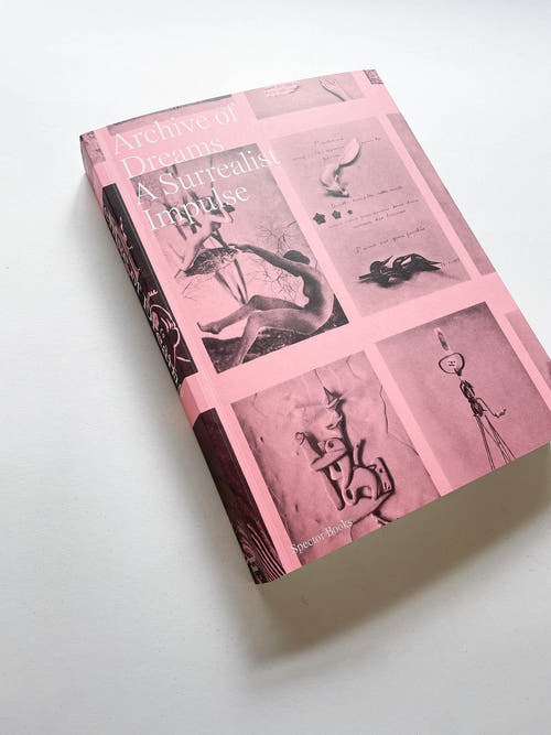 ARCHIVE OF DREAMS. A SURREALIST IMPULSES