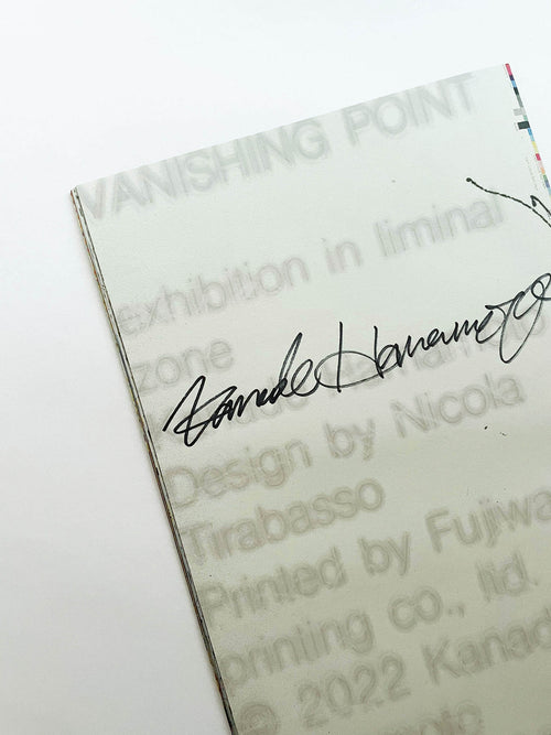 VANISHING POINT exhibition in liminal zone / Kanade Hamamoto [SIGNED]