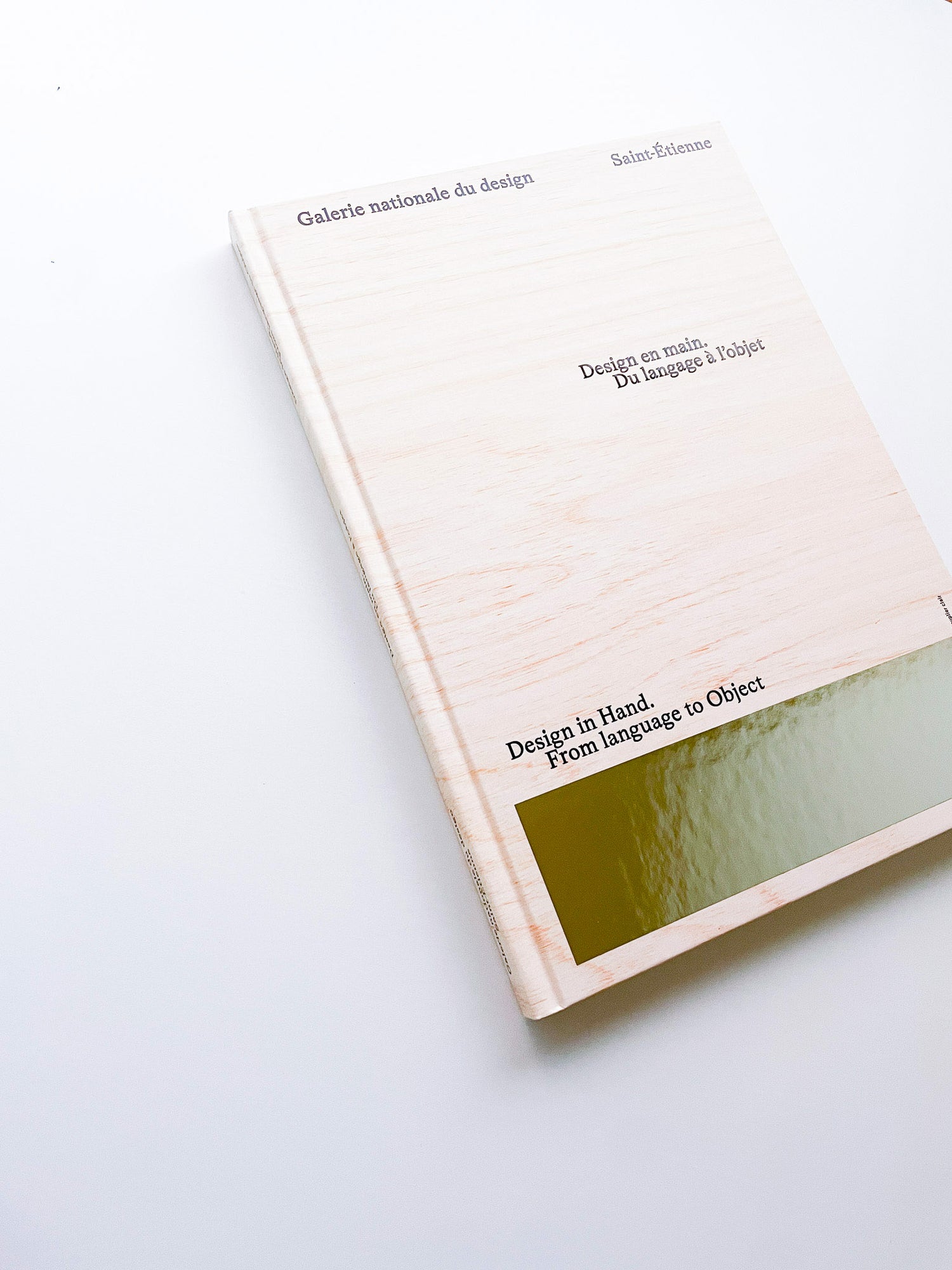 Design in Hand – From Language to Design – Galerie Nationale du Design, Saint-Étienne