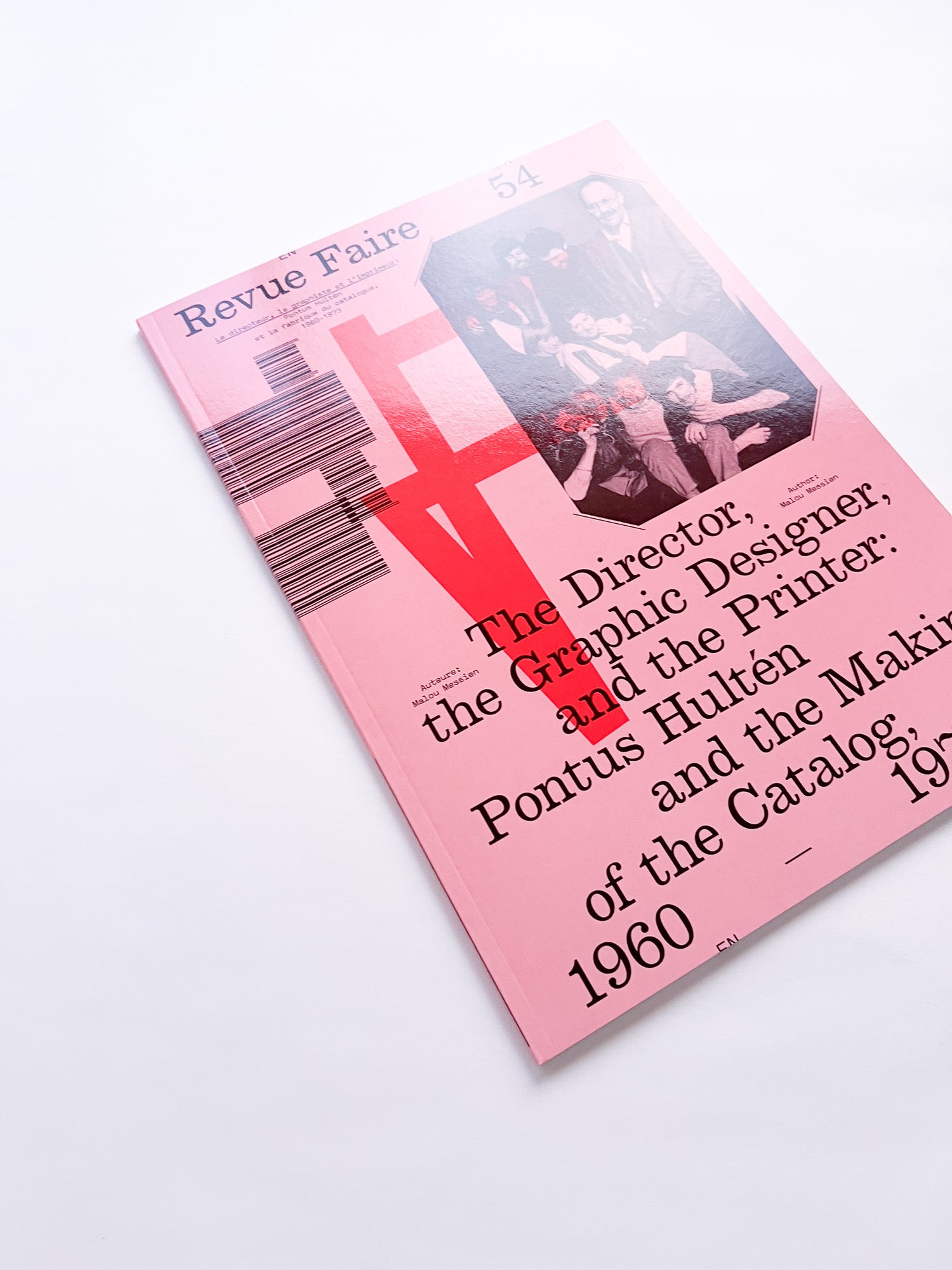 Revue Faire n°54 — The Director, the Graphic Designer, and the Printer: Pontus Hultén and the Making of the Catalog, 1960–1973