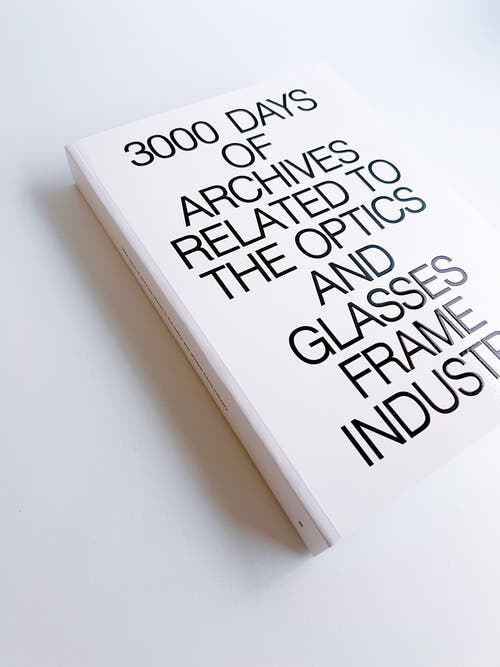 3000 Days of Archives Related to the Optics and Glasses Frame Industry