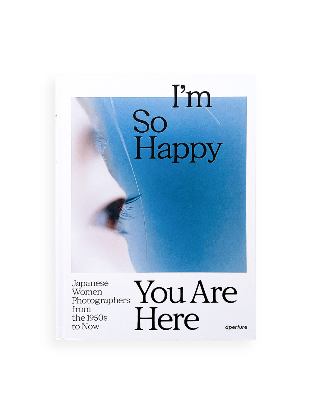 I’m So Happy You Are Here: Japanese Women Photographers from the 1950s to Now