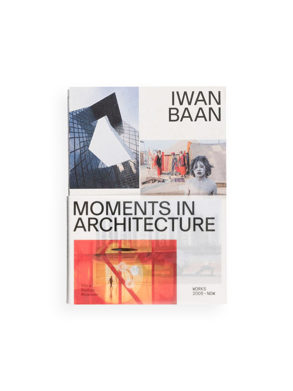 MOMENTS IN ARCHITECTURE / Iwan Baan