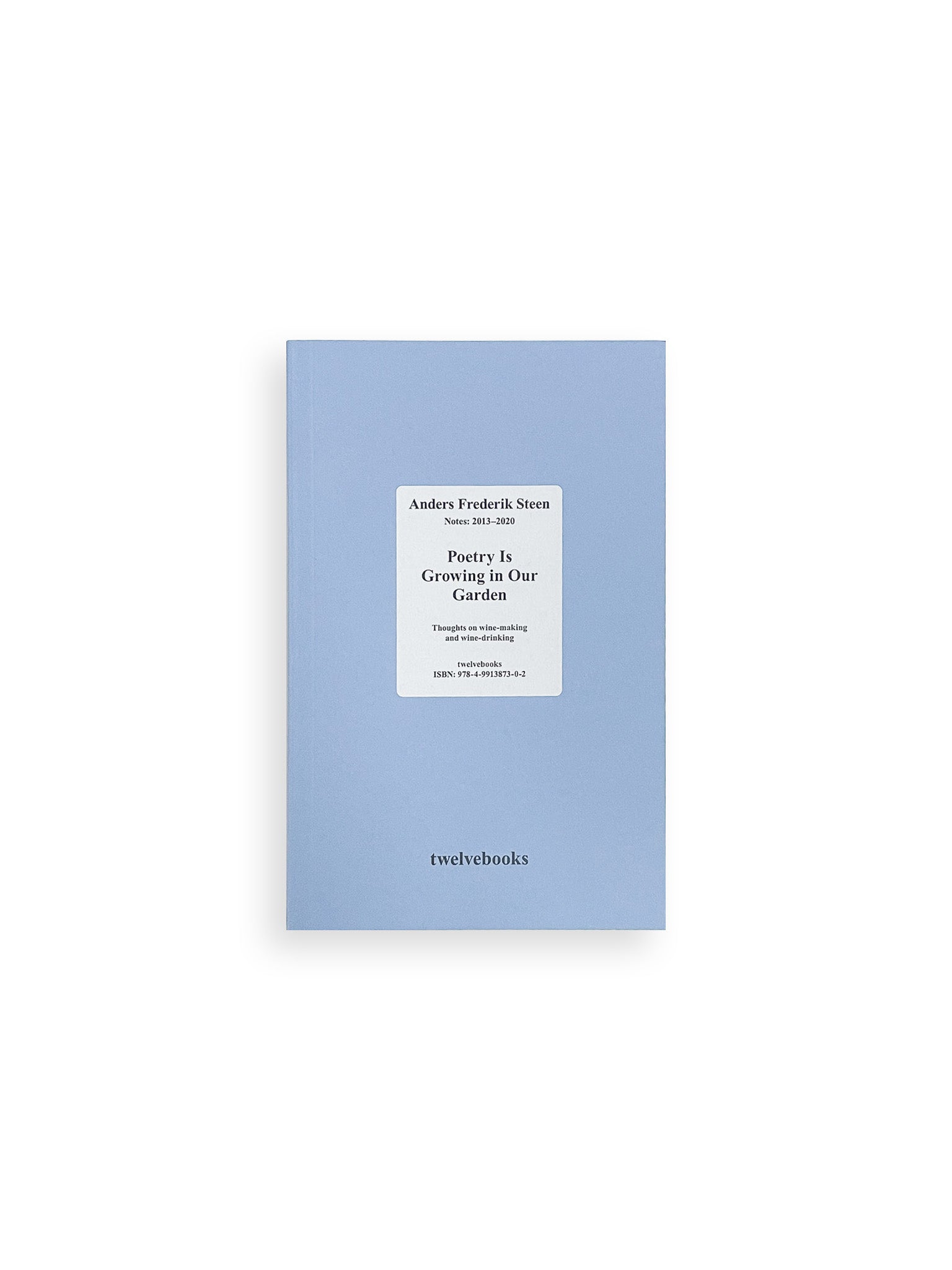 POETRY IS GROWING IN OUR GARDEN / Anders Frederik Steen [JAPANESE