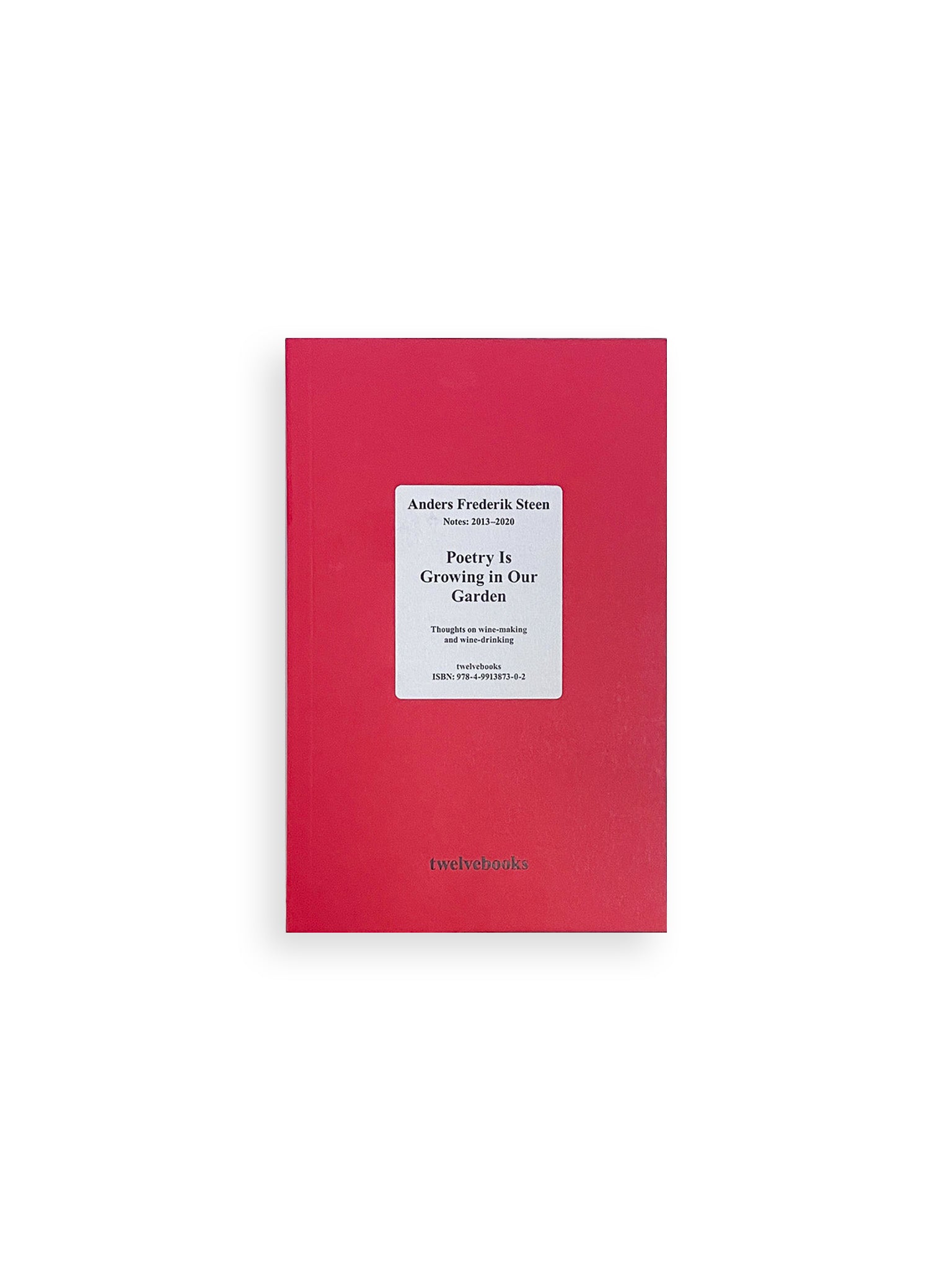 POETRY IS GROWING IN OUR GARDEN / Anders Frederik Steen [JAPANESE