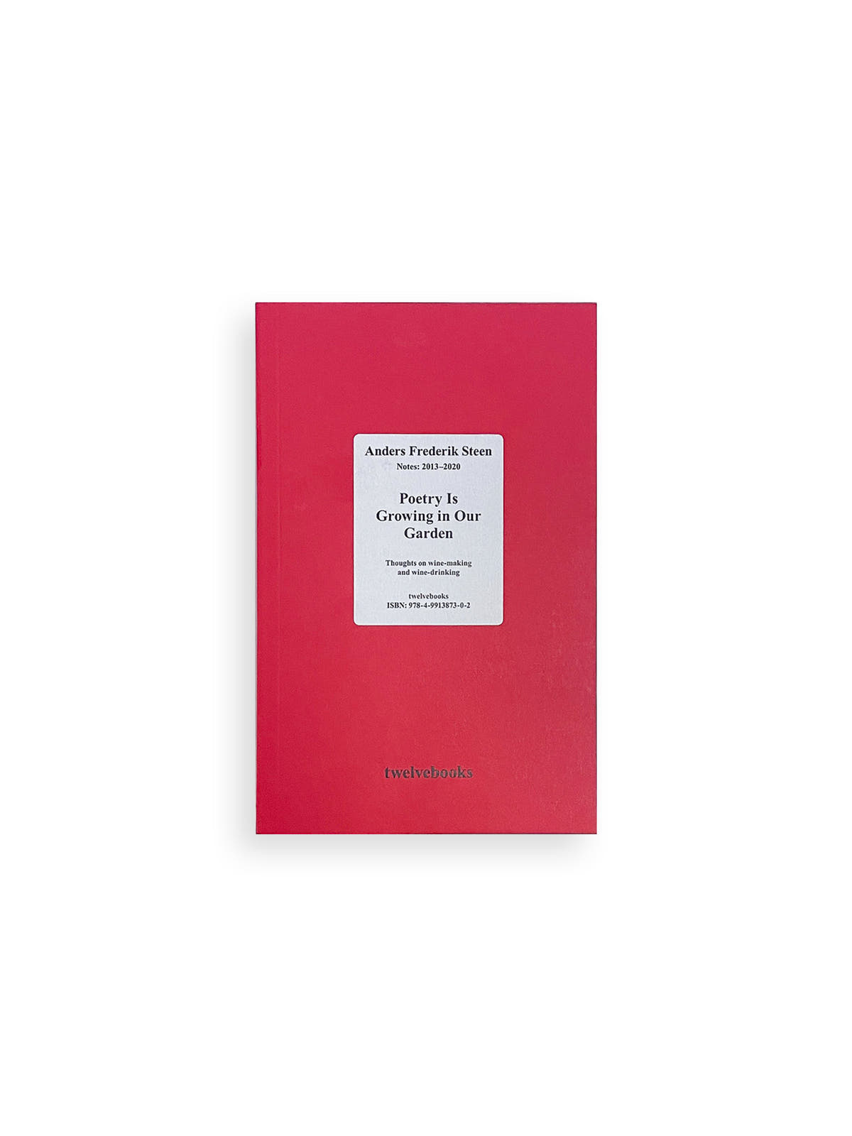 POETRY IS GROWING IN OUR GARDEN / Anders Frederik Steen [JAPANESE EDITION]