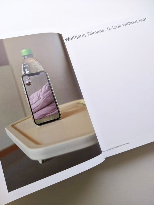 TO LOOK WITHOUT FEAR / Wolfgang Tillmans