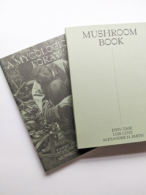 A MYCOLOGICAL FORAY / John Cage