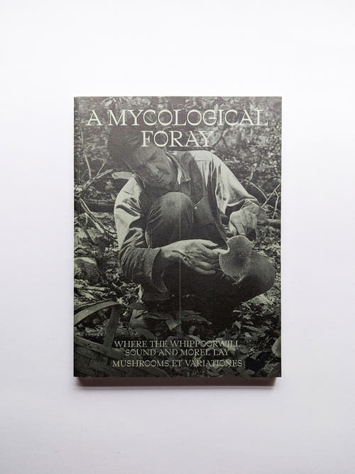 A MYCOLOGICAL FORAY / John Cage
