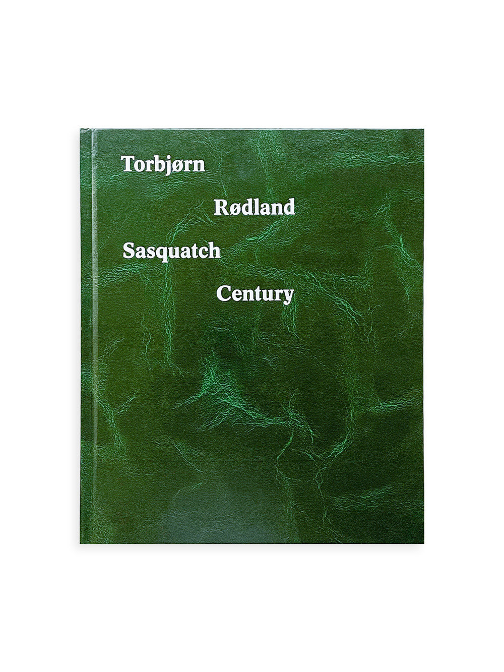 SASQUATCH CENTURY / Torbjørn Rødland