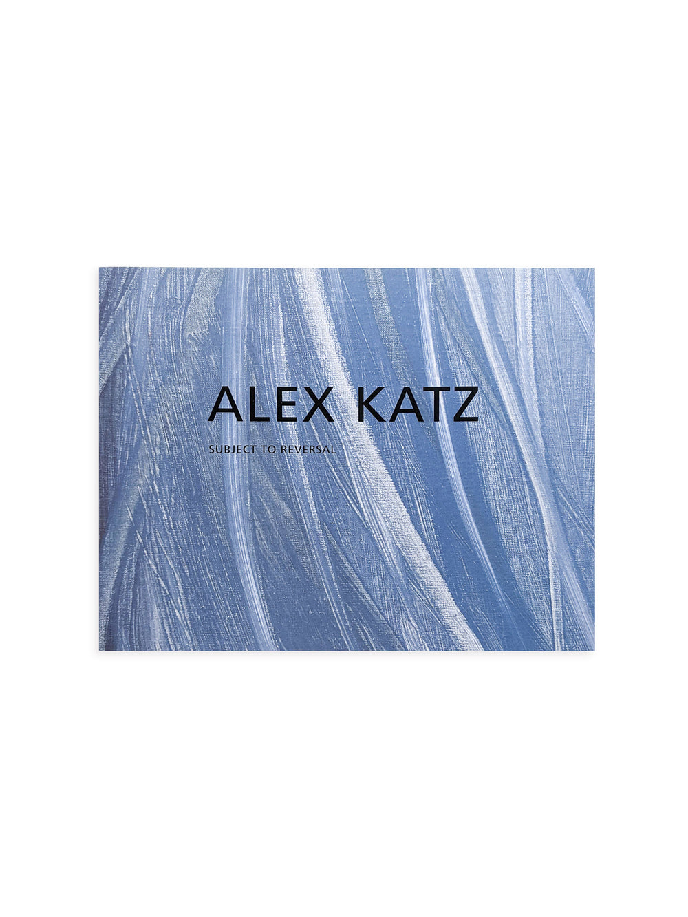 SUBJECT TO REVERSAL / Alex Katz