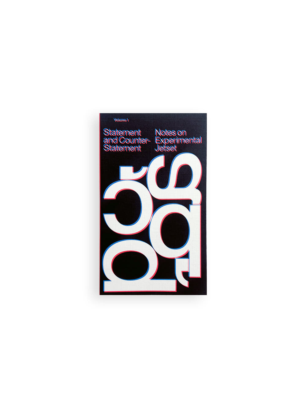 Statement and Counter-Statement (Notes on Experimental Jetset / Vol. 1) / Experimental Jetset