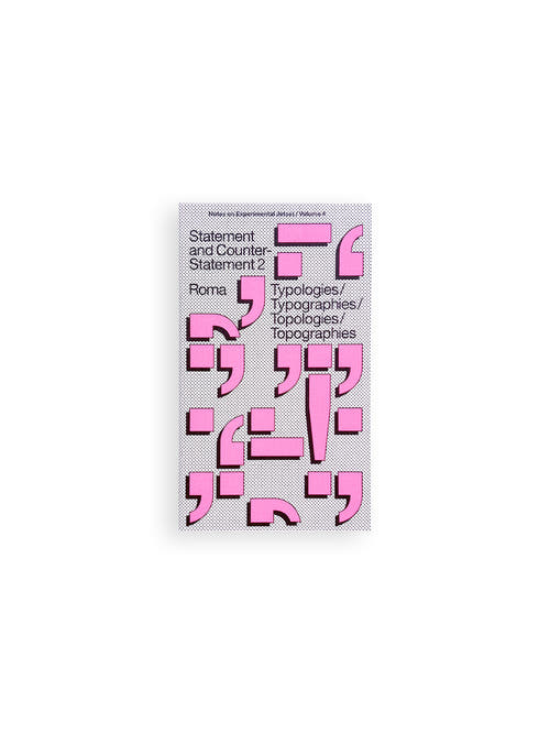 Statement and Counter-Statement 2: Typologies/Typographies / Experimental Jetset