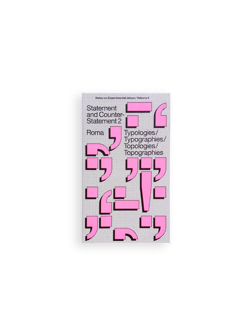 Statement and Counter-Statement 2: Typologies/Typographies / Experimental Jetset