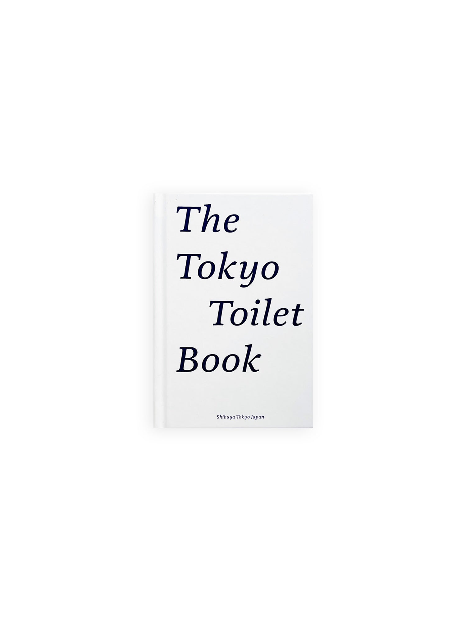 THE TOKYO TOILET BOOK [JAPANESE EDITION / SECOND PRINTING]