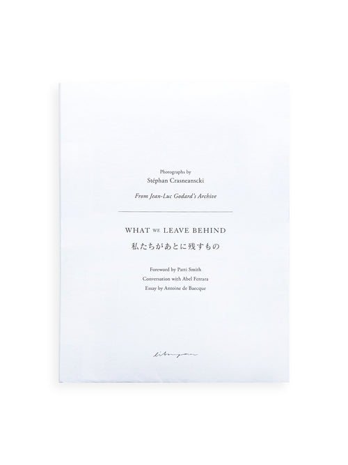 WHAT WE LEAVE BEHIND / Stéphan Crasneanscki [JAPANESE EDITION]