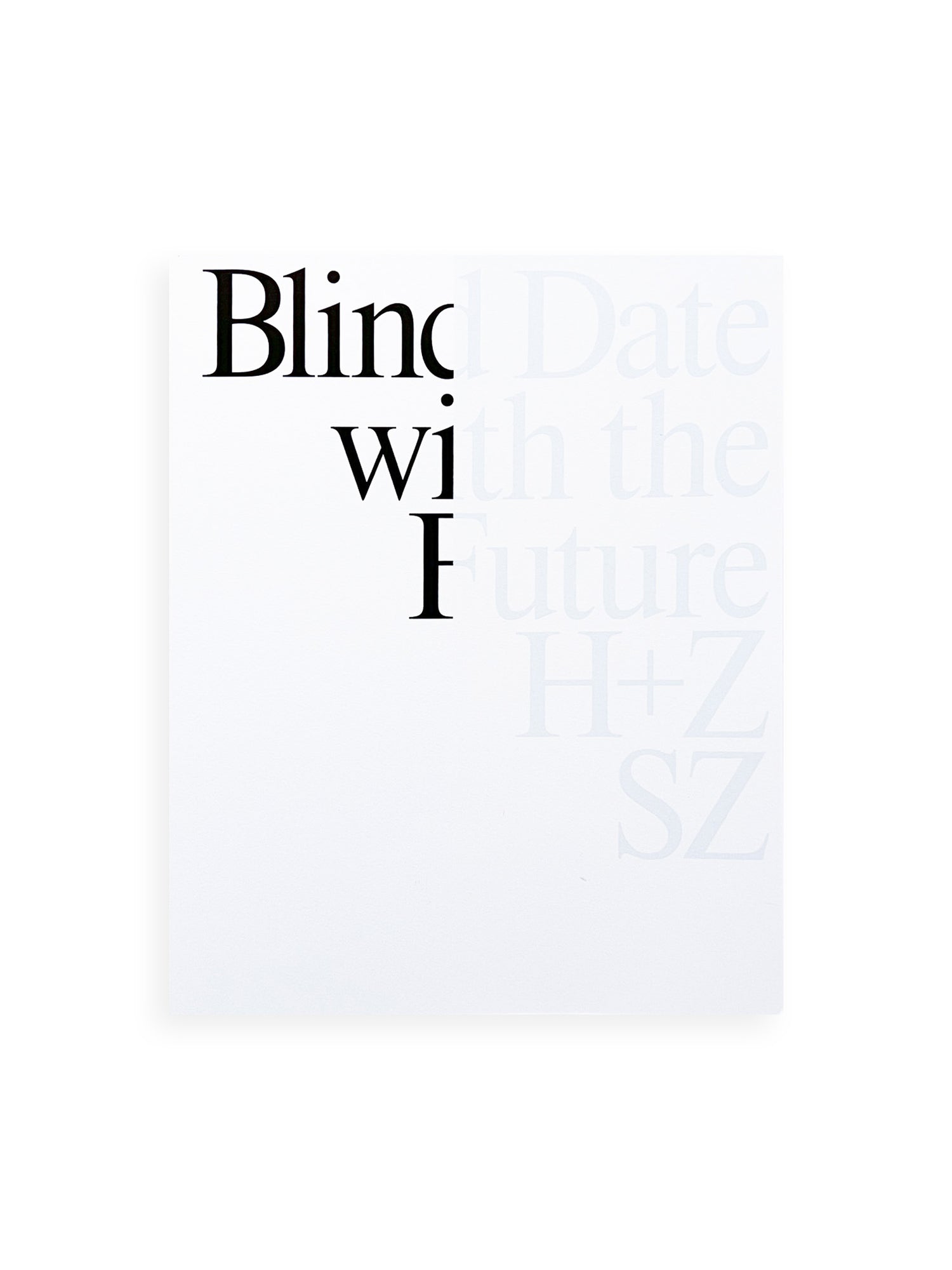 Blind Date with the Future / Stefanie Zoche, Haubitz + Zoche