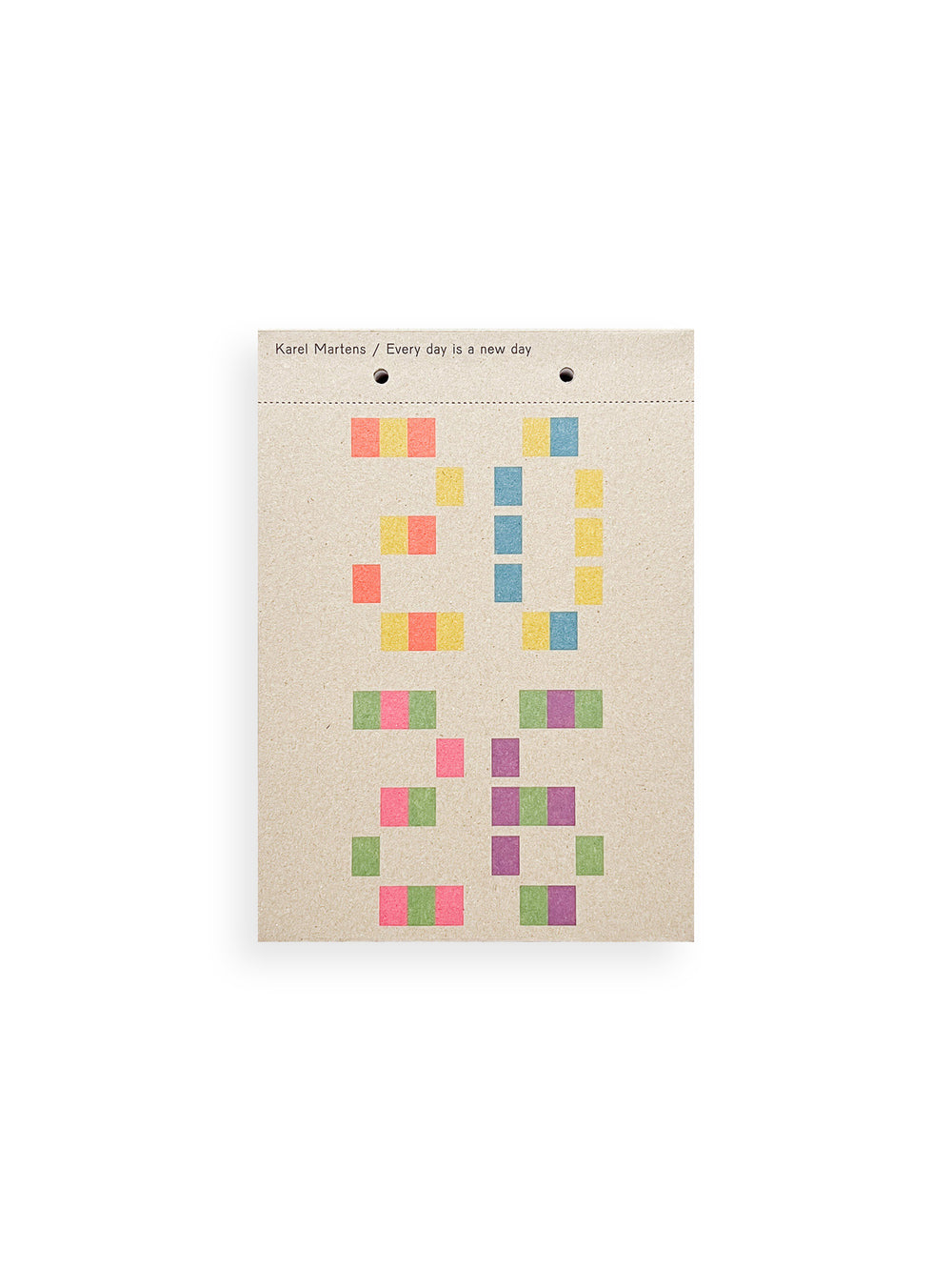 Calendar 2026 / Every day is a new day / Karel Martens