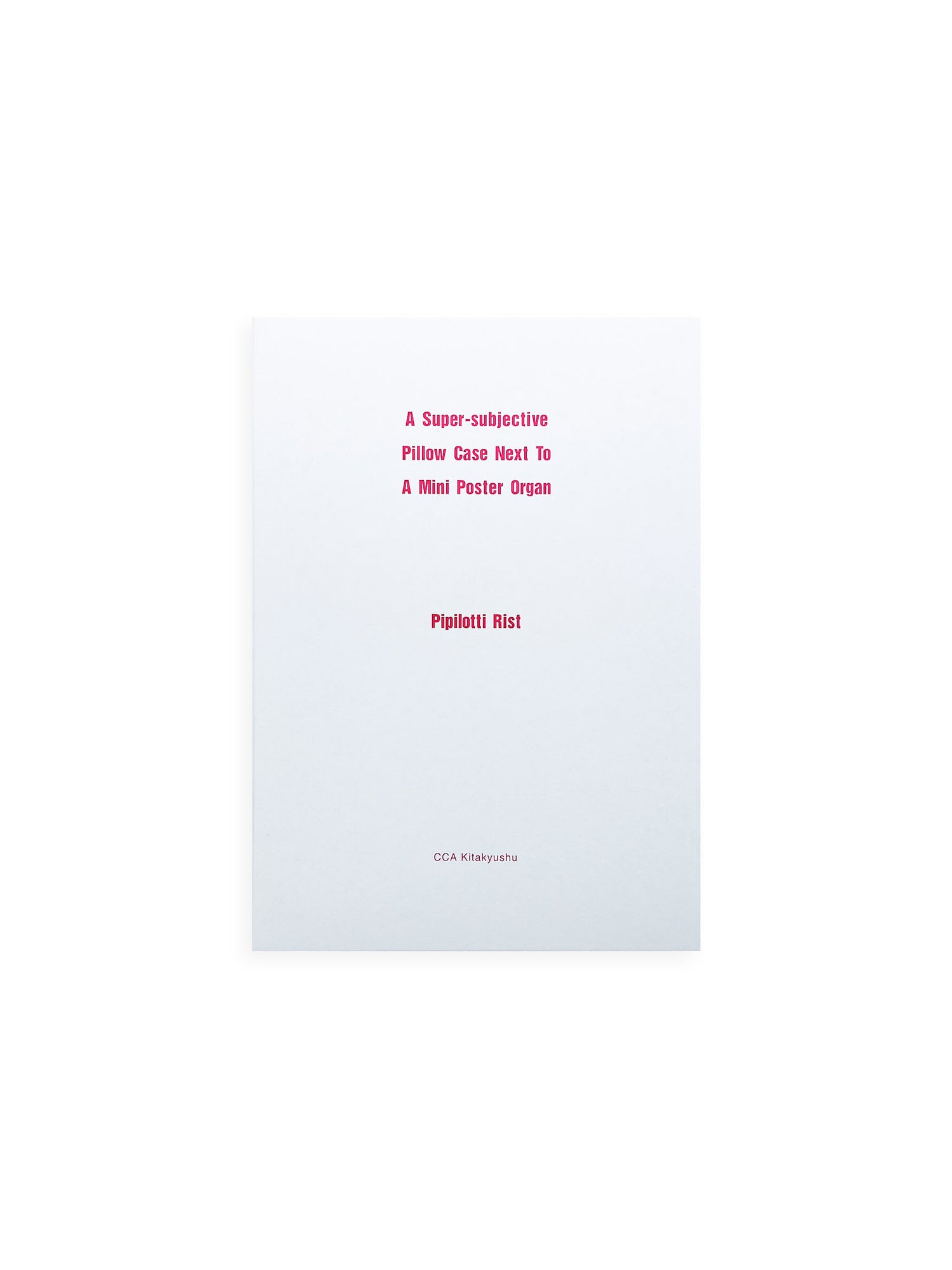 A Super-subjective Pillow Case Next To A Mini Poster Organ / Pipilotti Rist