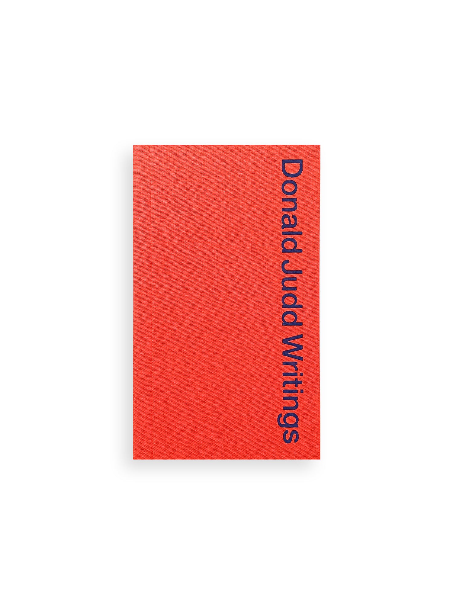 DONALD JUDD WRITINGS / Donald Judd