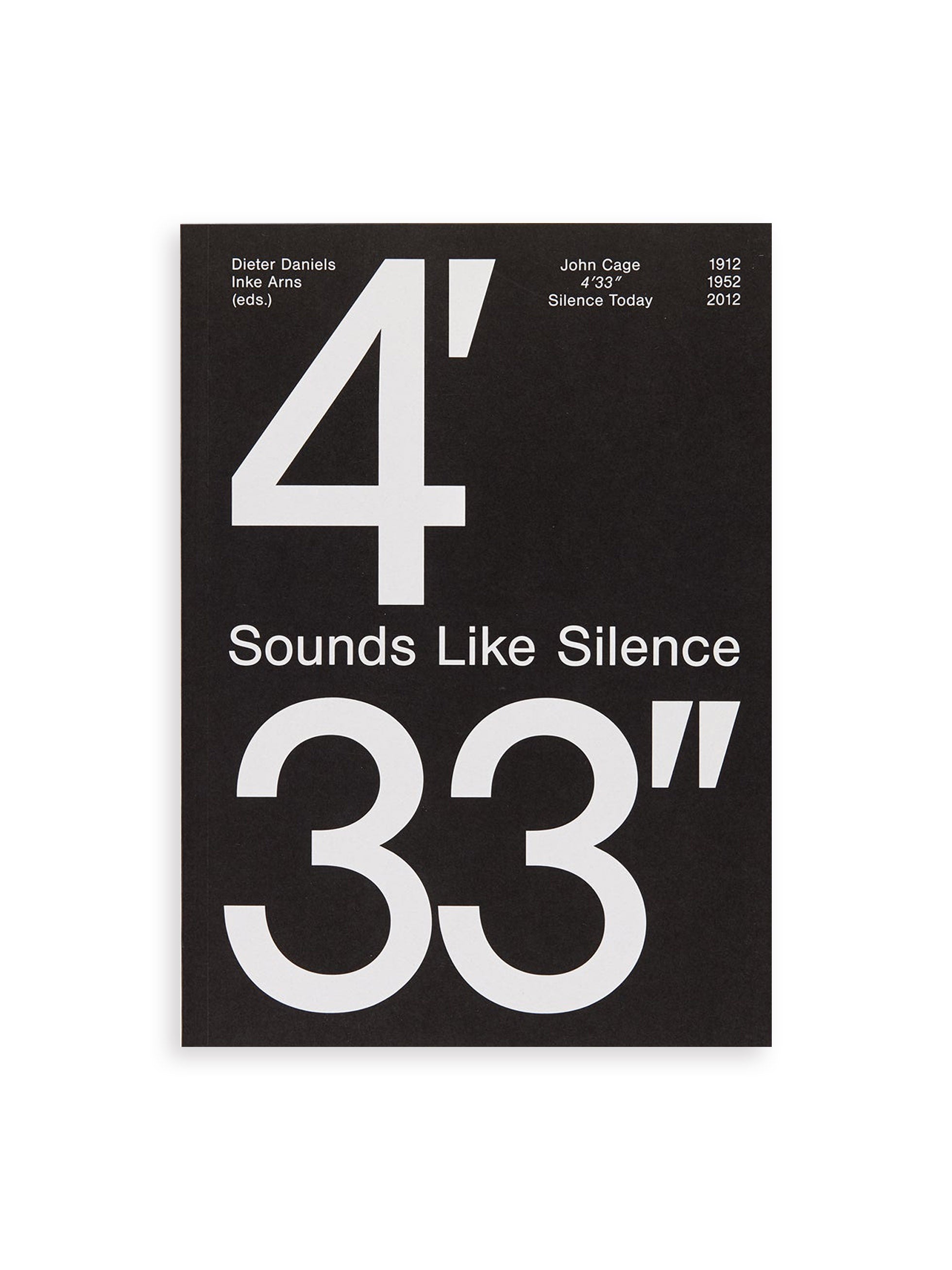 SOUNDS LIKE SILENCE - JOHN CAGE - 4'33” – SILENCE TODAY / Inke