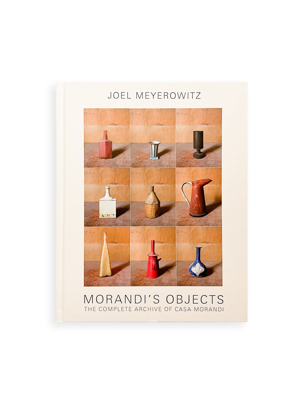 MORANDI'S OBJECTS. THE COMPLETE ARCHIVE OF CASA MORANDI / Joel Meyerowitz