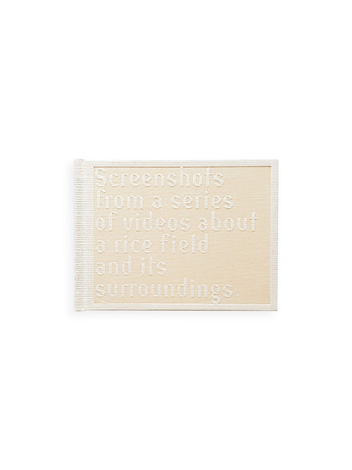 SCREENSHOTS FROM A SERIES OF VIDEOS ABOUT A RICE FIELD AND ITS SURROUNDINGS / Cintia Tortosa Santisteban [SIGNED]