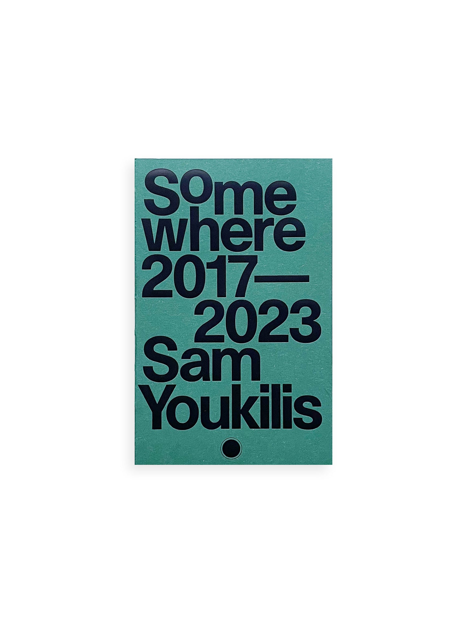 SOMEWHERE 2017-2023 / Sam Youkilis
