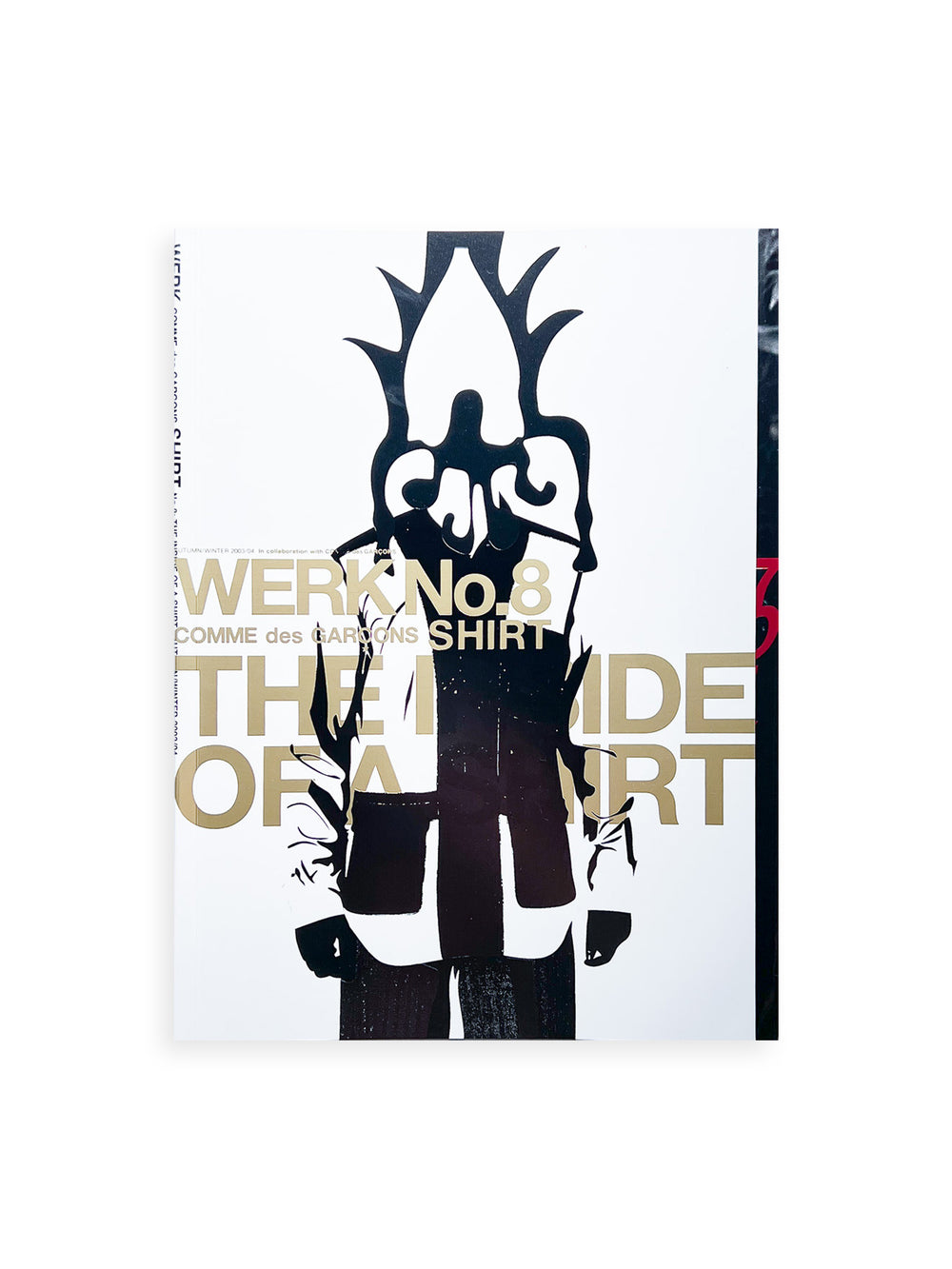 WERK No.7+8: The Inside Of A Shirt in collaboration with COMME des Garçons (Paris) / How To Defeat A Bully (2003/04)