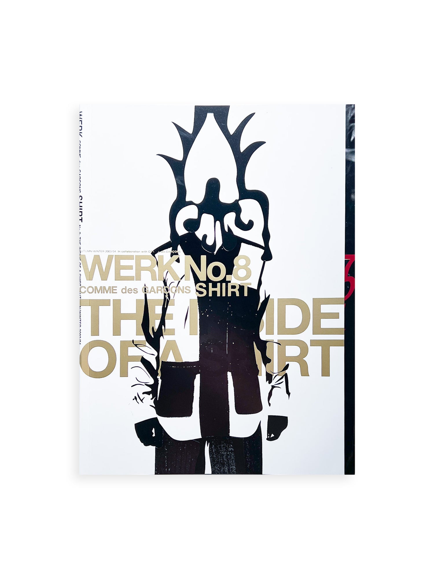 WERK No.7+8: The Inside Of A Shirt in collaboration with COMME des Garçons (Paris) / How To Defeat A Bully (2003/04)