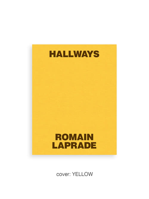 HALLWAYS / Romain Laprade